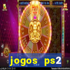 jogos ps2 traduzidos pt br